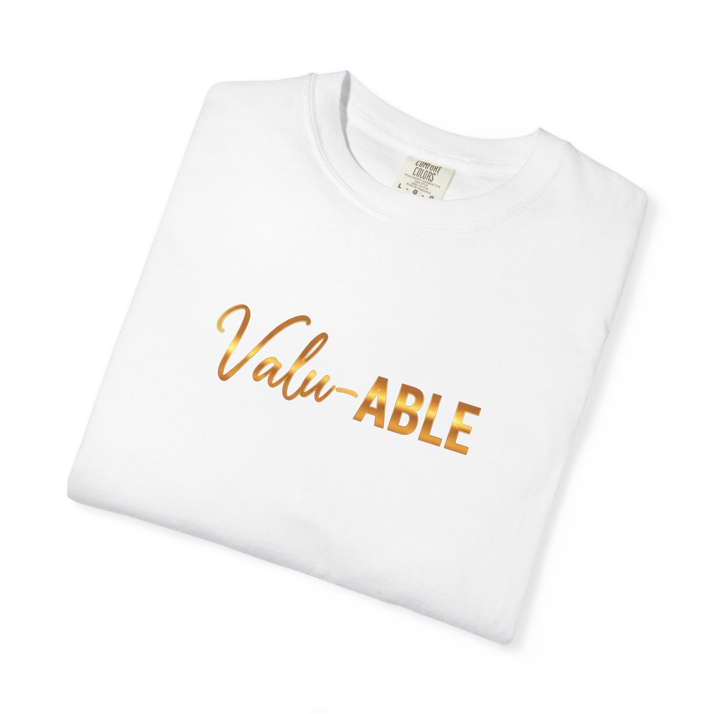 “Valu-ABLE” Tee – Empowering Unisex Garment-Dyed T-Shirt