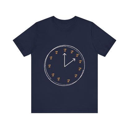 Motivational Tee: The Affirmations Collection --I Am Ok
