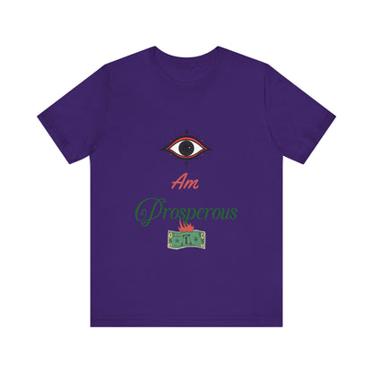 Motivational Tee: The Affirmations Collection -- Prosperity