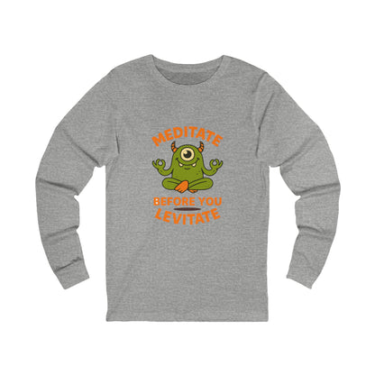 Meditate Before You Levitate Halloween Long Sleeve Tee