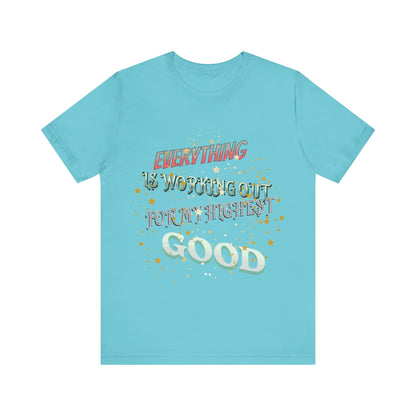 Motivational Tee: The Affirmations Collection -- Everything is working out