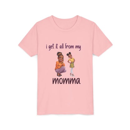 Youth Short Sleeve Tee – “I Get It All From My Momma”