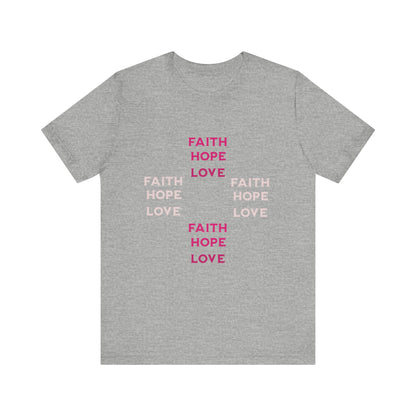 Power of Words Motivational Tee-- Faith, Hope, Love