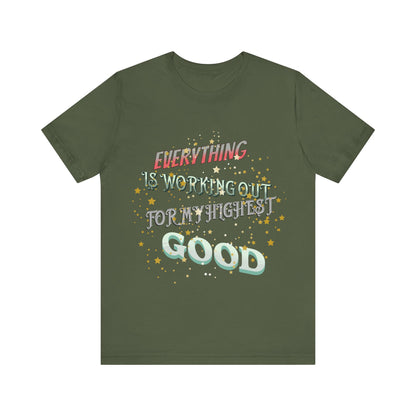 Motivational Tee: The Affirmations Collection -- Everything is working out