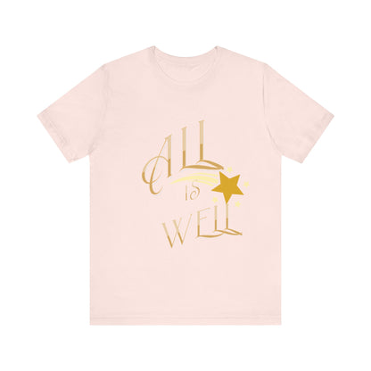 Motivational Tee: The Affirmations Collection -- All Is Well