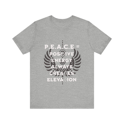 Motivational Tee: The Affirmations Collection -- PEACE