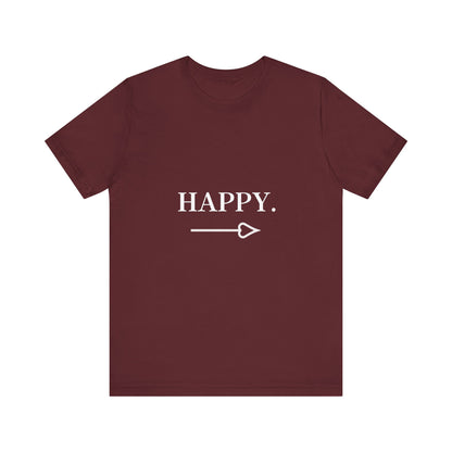 Motivational Statement Tee -- Happy.