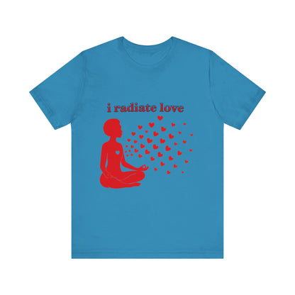 Motivational Tee: The Affirmations Collection -- Radiate Love