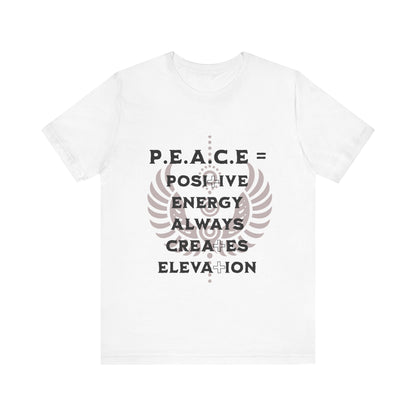 Motivational Tee: The Affirmations Collection -- PEACE