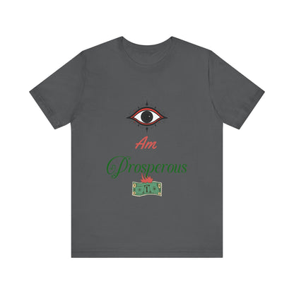 Motivational Tee: The Affirmations Collection -- Prosperity
