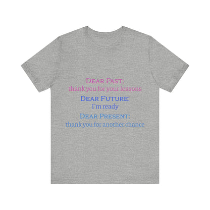 Power of Words Motivational Tee-- Dear Present
