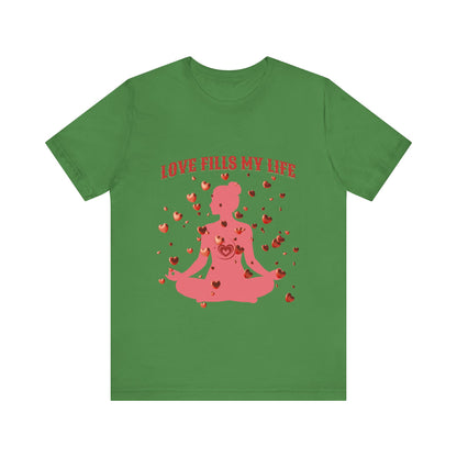 Motivational Tee: The Affirmations Collection -- Love Fills