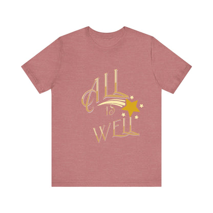 Motivational Tee: The Affirmations Collection -- All Is Well