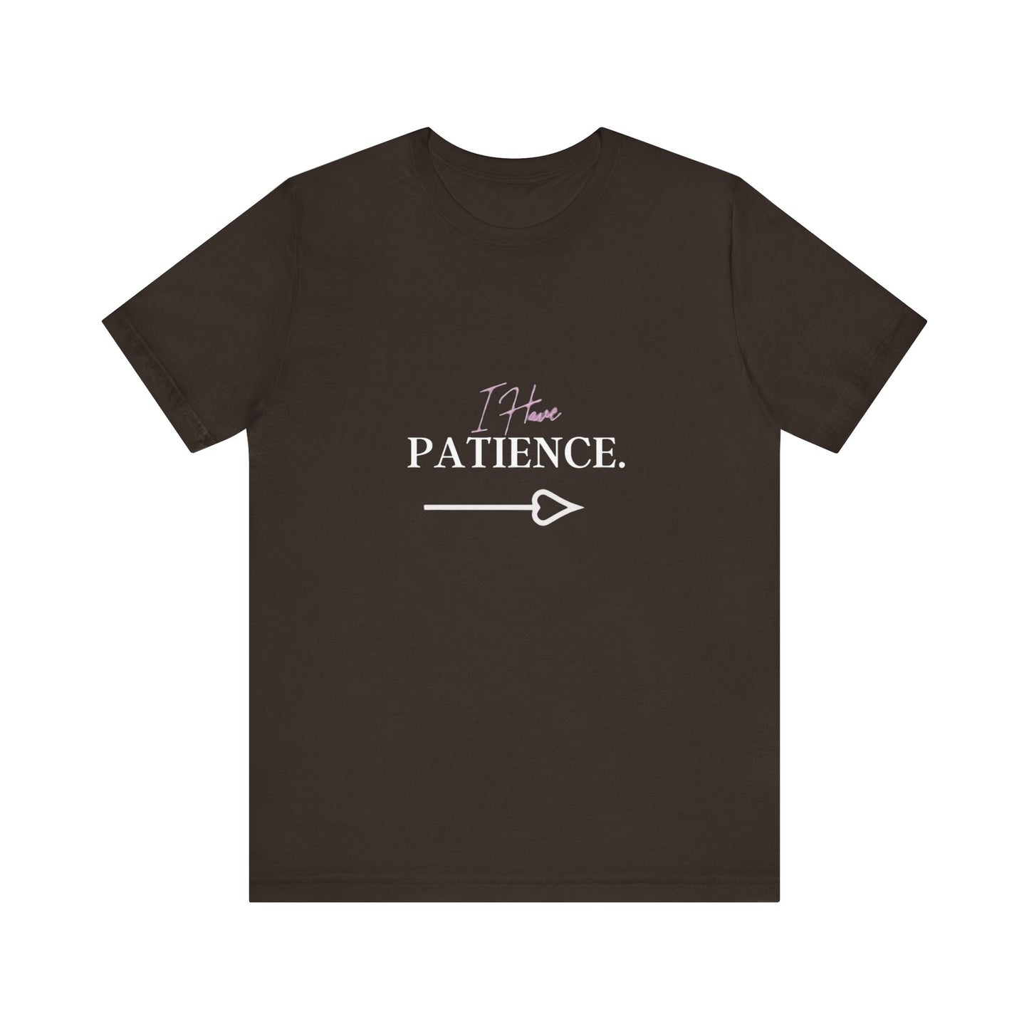 Bold Virtue Tee-- I Have Patience