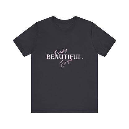 Bold Virtue Tee-- Everyday Beautiful