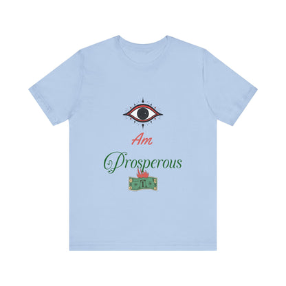Motivational Tee: The Affirmations Collection -- Prosperity