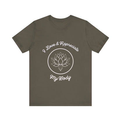 Motivational Tee: The Affirmations Collection -- Love My Body