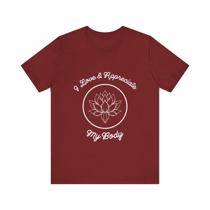 Motivational Tee: The Affirmations Collection -- Love My Body