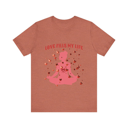 Motivational Tee: The Affirmations Collection -- Love Fills