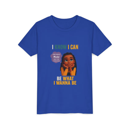 Youth T-Shirt - I Know I Can Be What I Wanna Be T-Shirt-Original