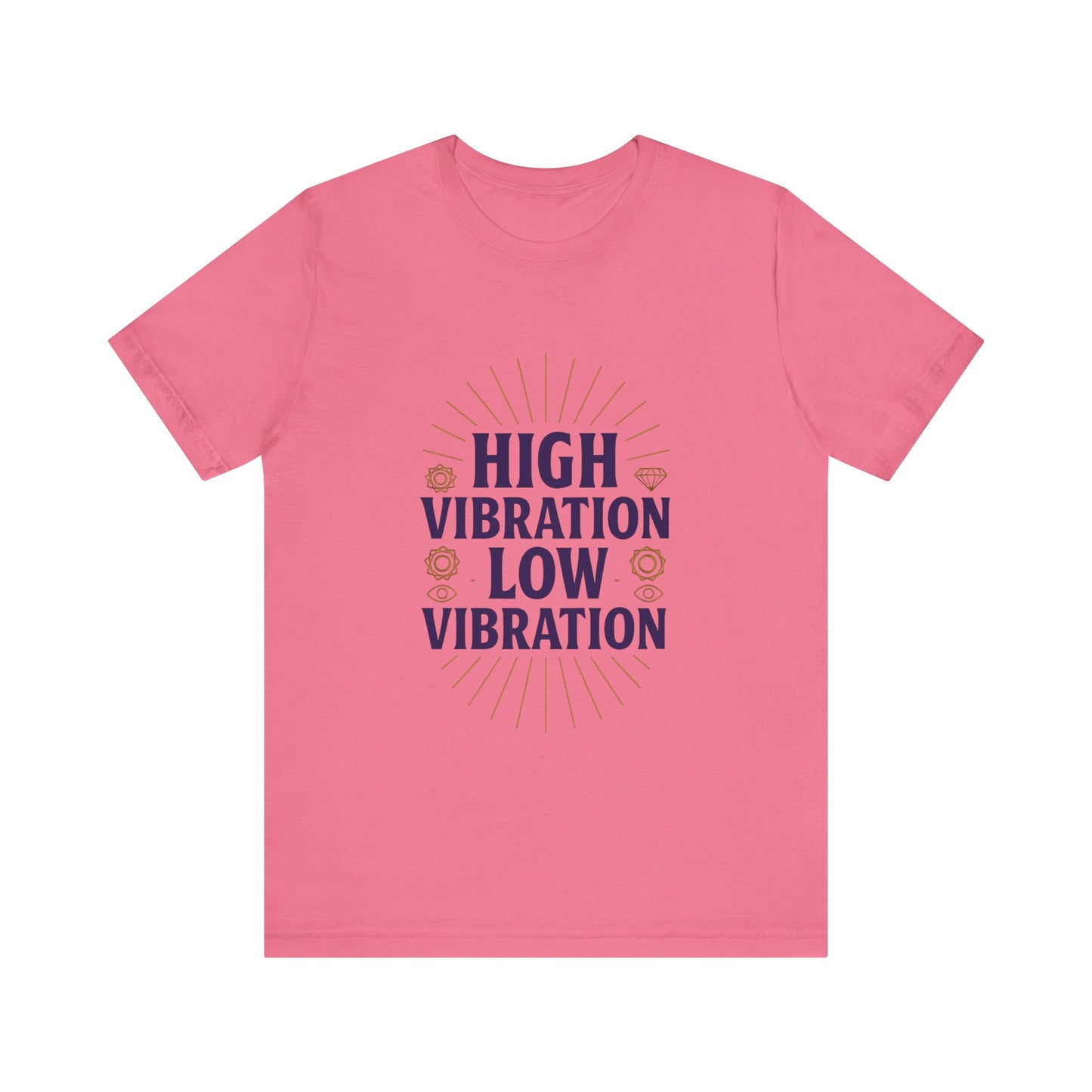 High Vibration | Low Vibration Tee 🔮✨