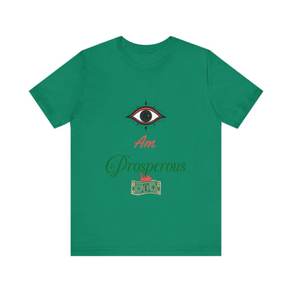 Motivational Tee: The Affirmations Collection -- Prosperity