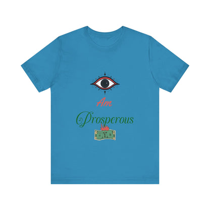 Motivational Tee: The Affirmations Collection -- Prosperity