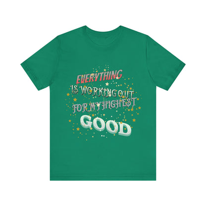 Motivational Tee: The Affirmations Collection -- Everything is working out