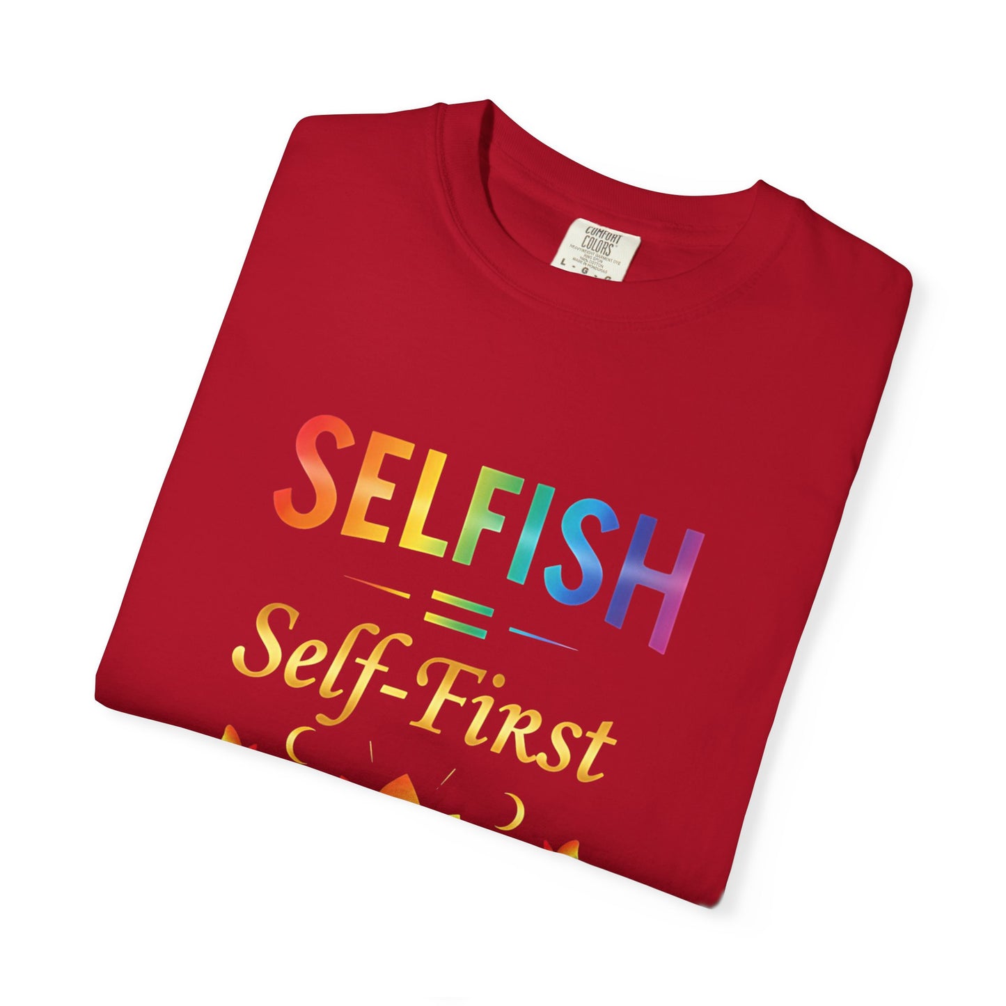 💖 Self-ISH Self First Tee – Love Yourself Loudly.