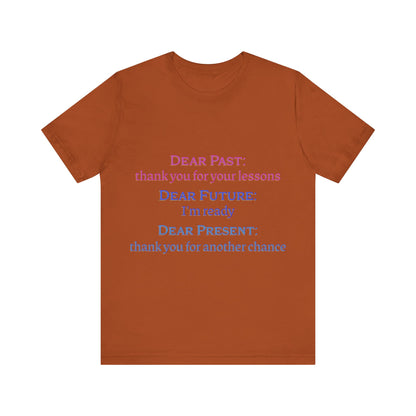 Power of Words Motivational Tee-- Dear Present