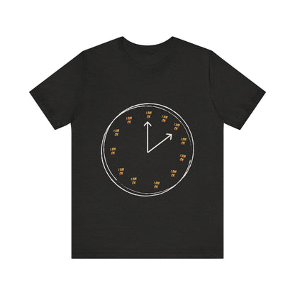 Motivational Tee: The Affirmations Collection --I Am Ok