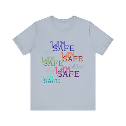 Motivational Tee: The Affirmations Collection -- I Am Safe