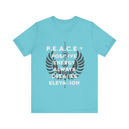 Motivational Tee: The Affirmations Collection -- PEACE