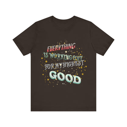 Motivational Tee: The Affirmations Collection -- Everything is working out