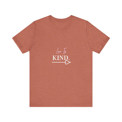 Bold Virtue Tee-- Love Is Kind