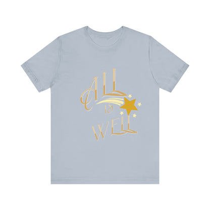Motivational Tee: The Affirmations Collection -- All Is Well