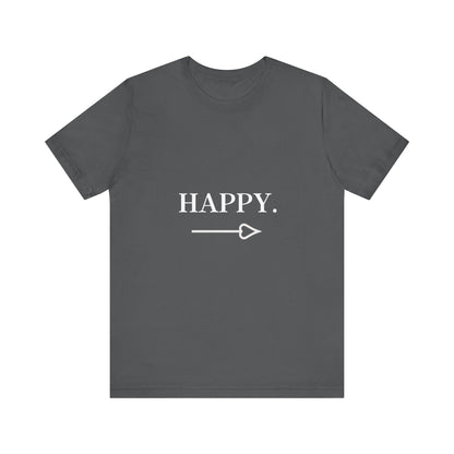 Motivational Statement Tee -- Happy.