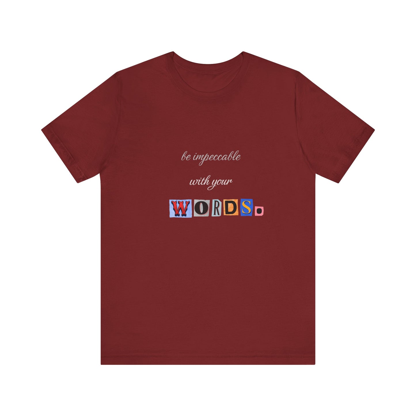 Power of Words Motivational Tee-- Be Impeccable