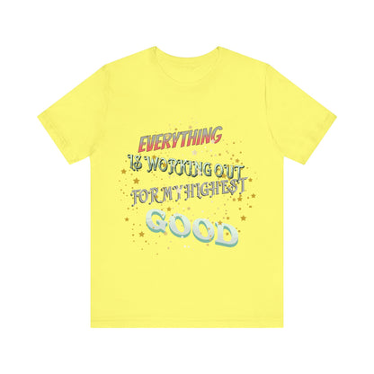 Motivational Tee: The Affirmations Collection -- Everything is working out