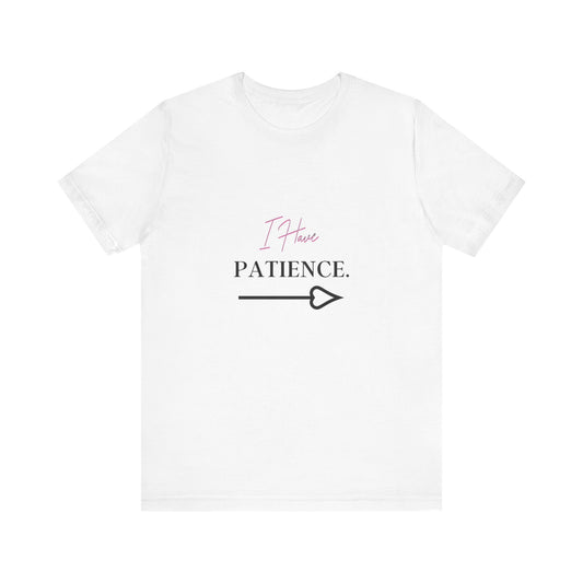 Bold Virtue Tee-- I Have Patience