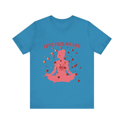 Motivational Tee: The Affirmations Collection -- Love Fills