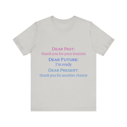 Power of Words Motivational Tee-- Dear Present