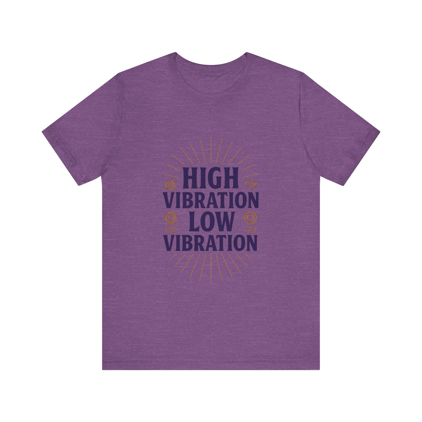 High Vibration | Low Vibration Tee 🔮✨