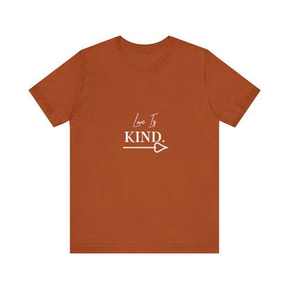 Bold Virtue Tee-- Love Is Kind