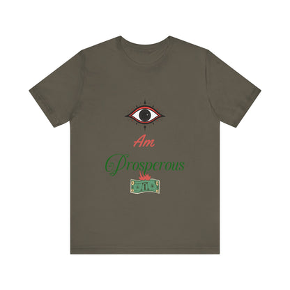 Motivational Tee: The Affirmations Collection -- Prosperity