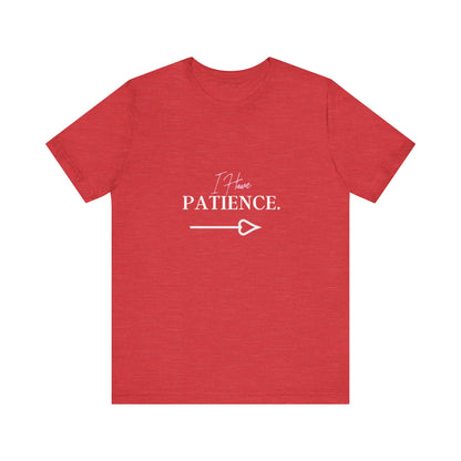 Bold Virtue Tee-- I Have Patience