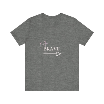 Bold Virtue Tee-- I Am Brave