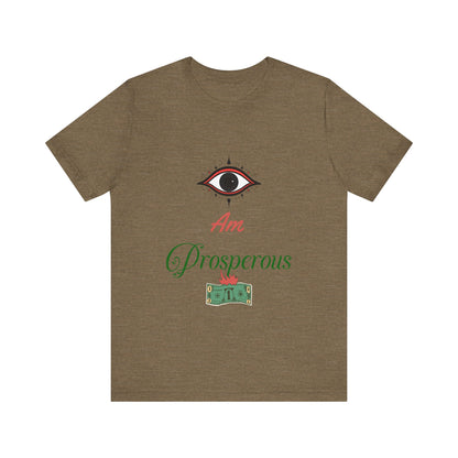 Motivational Tee: The Affirmations Collection -- Prosperity