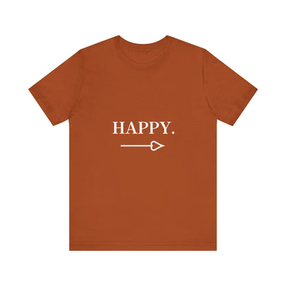 Motivational Statement Tee -- Happy.