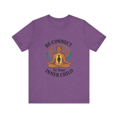 Re-Connect To Your Inner Child T-Shirt Unisex Short Sleeve Tee | Mindfulness Self-Care Graphic Shirt